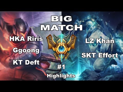 Big match #1 Highlight: Khan, SKT Effort, Deft, Ggoong, HKA Riris | Master Lol TV