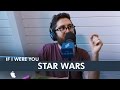 Star Wars | If I Were You Ep. 266 Clip