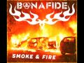Bonafide - Smoke & Fire 