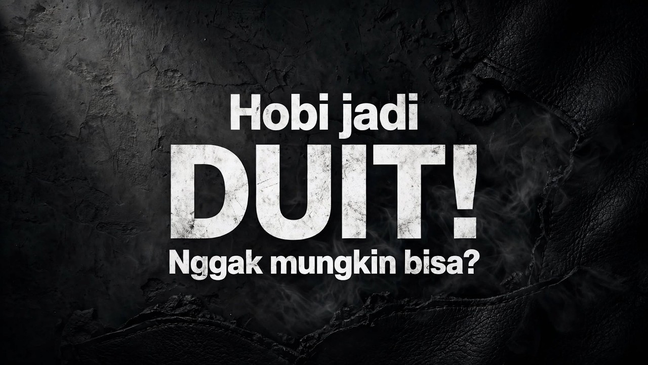 Buka-bukaan rahasia bikin HOBI dan PASSION lo jadi DUIT dan PENGHASILAN tambahan. Langsung dr Admin