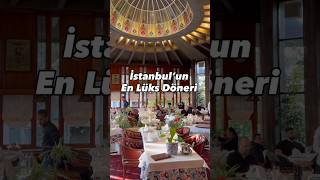 İstanbul'un En Lüks Döneri - Beyti Florya