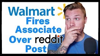 Walmart FIRES Associate For Reddit Post! Retail Hell | No One Is Safe