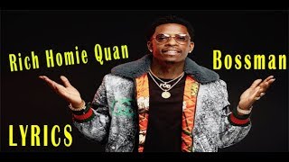 Rich Homie Quan - Bossman (LYRICS)