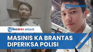 Masinis dan Asisten KA Brantas Diperiksa Polisi soal Laka di Semarang, Dicecar 30 Pertanyaan