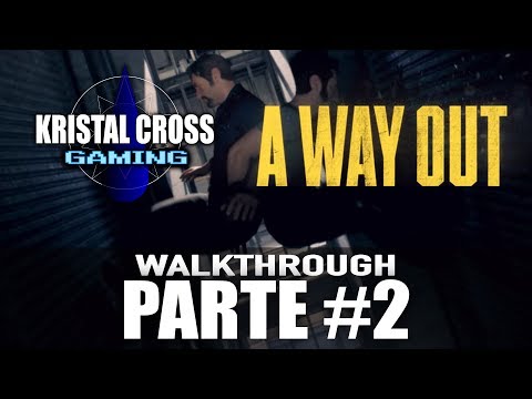 A Way Out - Walkthrough (Parte 2) - Un piano per scappare