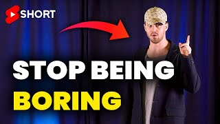 STOP Being So Boring! ⚠️