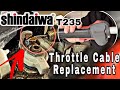 Throttle Cable Replacement Shindaiwa T235 Weed Eater Trimmer