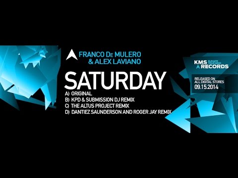 KMS 168 SATURDAY - Franco De Mulero & Alex Laviano