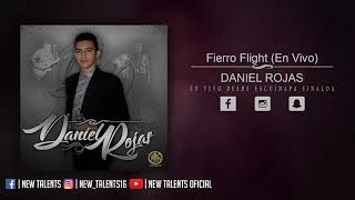 Fierro Flight (En Vivo) | Daniel Rojas FT. Gerencia Alternativa