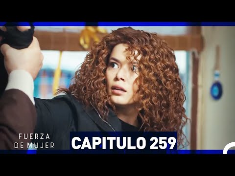 Fuerza de Mujer - Capítulo 259 (Espanol Doblado)