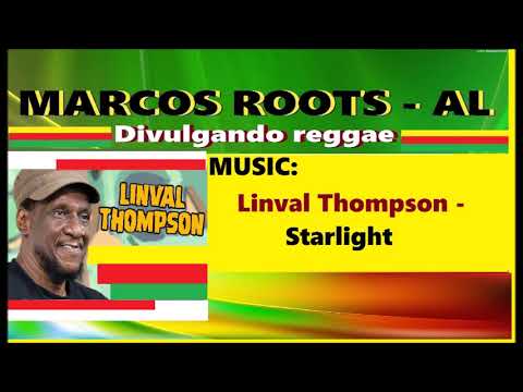DIVULGANDO: Linval Thompson - Starlight / MARCOS ROOTS - AL
