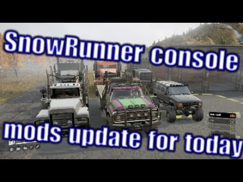SnowRunner New console mods and rechecks for today.