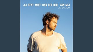 Jim Bakkum - Jij Bent Meer Dan Een Deel video