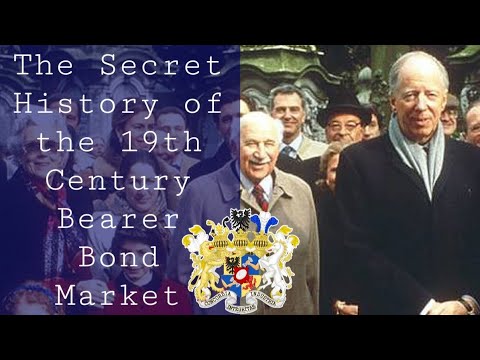 The Secret History of the 19th Century International Bearer Bond Market #rothschild *mirror upload*