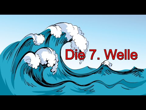 Die 7. Welle beginnt am 31.07.2020