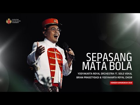 Sepasang Mata Bola | Solo Vokal Brian Prasetyoadi, Yogyakarta Royal Orchestra,Yogyakarta Royal Choir