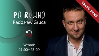 Po równo - odc 38 - Radosław Gruca Tomasz Witkow