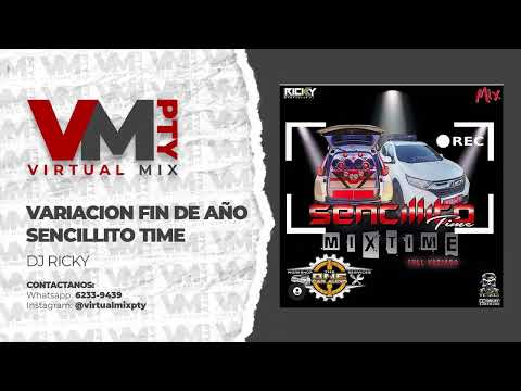 VARIACION FIN DE AÑO - WELCOME TO 2022 -  SENCILLITO TIME - DJ RICKY - MIX VARIADO 2022