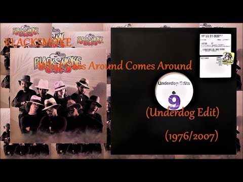 BLACKSMOKE - What Goes Around Comes Around (Underdog Edit)(1976/2007) Soul Funk Disco Re-edit
