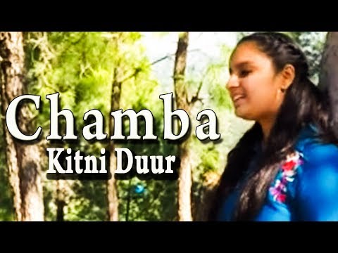 Chamba Kitni Duur (Full Video) - Himachali Folk Song - Rishita Malkania