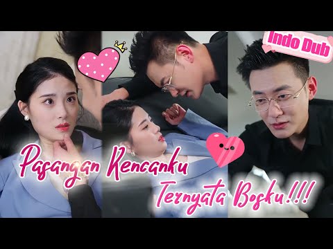 Salah pilih pasangan kencan buta dan nikah kilat, rupanya dia CEO baru, langsung jadi cinta sejati!