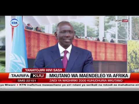 Hotuba ya Rais Ruto kwenye mkutano wa maendeleo ya Africa