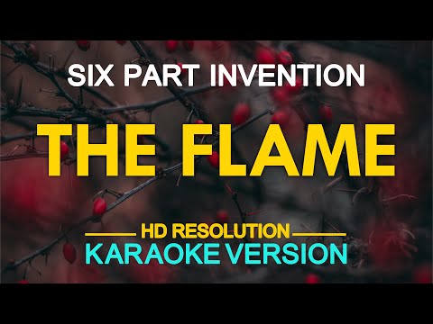 THE FLAME - Six Part Invention | originally by Cheap Trick (KARAOKE Version)
