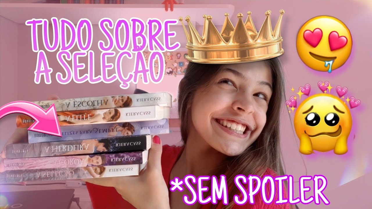 TUDO SOBRE A SAGA DE LIVROS: A SELEÇÃO (ORDEM, SINOPSE) SEM SPOILER