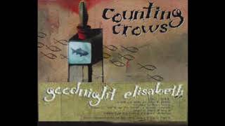 &quot;Goodnight Elisabeth&quot; (Live) - Counting Crows - Words By, Music By – Adam F. Duritz*