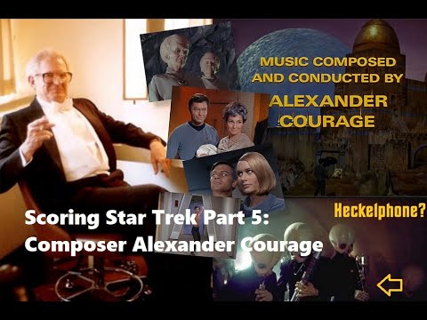 Scoring Star Trek Part 5: Composer Alexander Courage