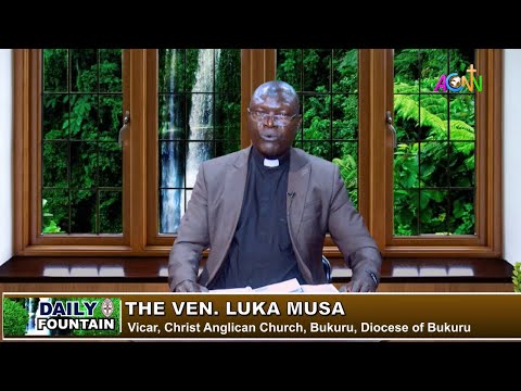 DAILY FOUNTAIN DEVOTIONAL: OCTOBER 03, 2023 - THE VEN. LUKA MUSA