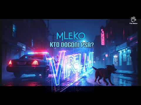 Mleko ft VIRELLI - Kto Dogoni Psa (deep house variation)