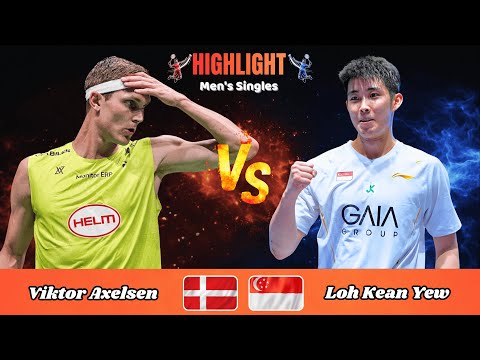Men's Singles | Viktor Axelsen (DEN) vs. Loh Kean Yew (SGP) | Badminton 2026