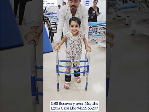 GBS Recovery over Months | Gullian Barre Syndrome Physiotherapy Rehab | Extra Care Lko 9455555207