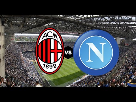 Napoli vs Milan serie A live match today 2022
