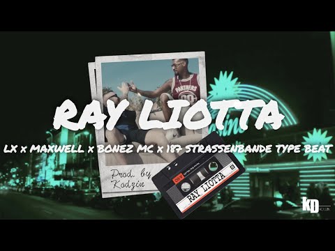 [FREE] LX x Maxwell x Bonez MC Type Beat "RAY LIOTTA" - Deutsch Rap x 187 Strassenbande Type Beat