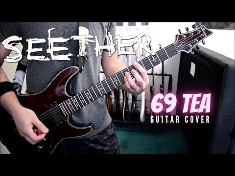 69 Tea - Seether