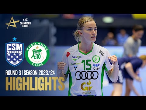 CSM Bucuresti vs Gyori Audi ETO KC | Round 3 | EHF Champions League Women 2023/24
