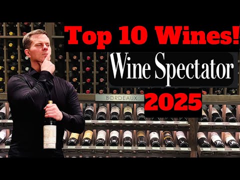 Wine Spectator's TOP 10 WINES of 2025!