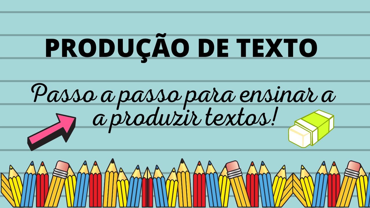 PRODUÇÃO DE TEXTO