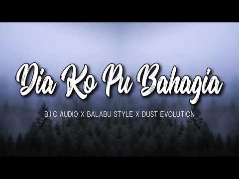 DIA KO PU BAHAGIA - [LIRIK VIDEO]