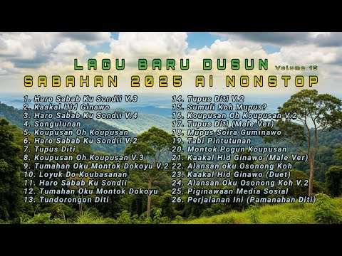 LAGU BARU DUSUN SABAHAN 2025 nonstop Volume 18