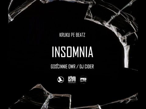 KruKu - Insomnia gość OWR & DJ Cider prod. PE Beatz audio