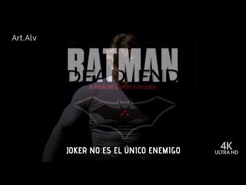 Batman Dead End Versión 4K