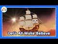 Let's All Make Believe | Original Kid's Song
