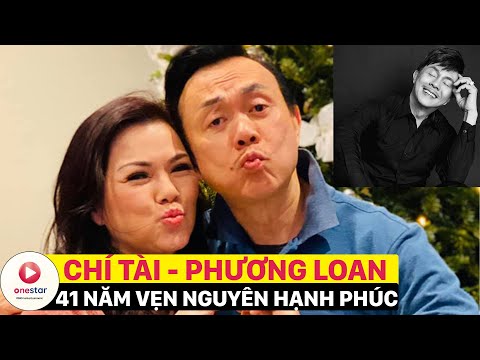 Chí Tài - Phương Loan: Chuyện tình “Ngưu Lang - Chức Nữ” 41 năm vẹn nguyên hạnh phúc  | One Star