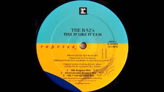 The B 52&#39;s - Tell It Like It T I Is (MK Respect Mix)