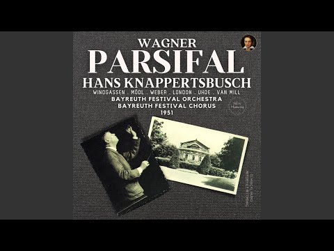 Act 3: Prelude - Parsifal, WWV 111 - Richard Wagner (Remastered 2021, Version 1951)