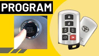 Program Toyota Smart Key Fob Yourself [Push Button Start Vehicles]
