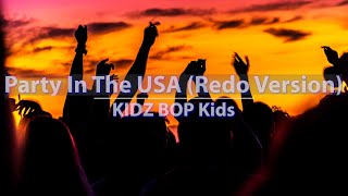 KIDZ BOP Kids - Party In The USA (Redo Version) (Lyrics) - Audio at 192khz, 4k Video
